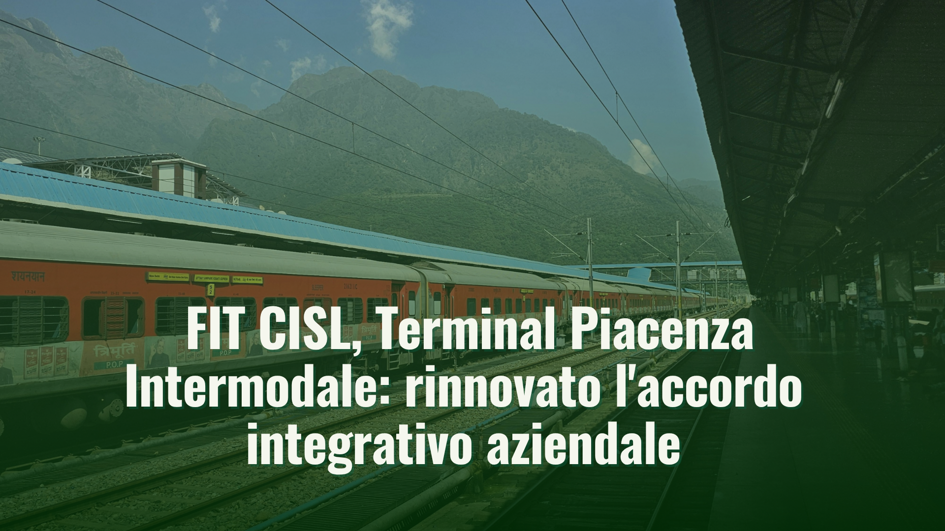 FIT CISL, Terminal Piacenza Intermodale: rinnovato l’accordo integrativo aziendale